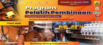 KERJAYA SEBAGAI PERANTIS PEMBINAAN BUILDING WIRING INSTALLATION (BWI) DI BAWAH PROGRAM ANJURAN YAYASAN PAHANG!!